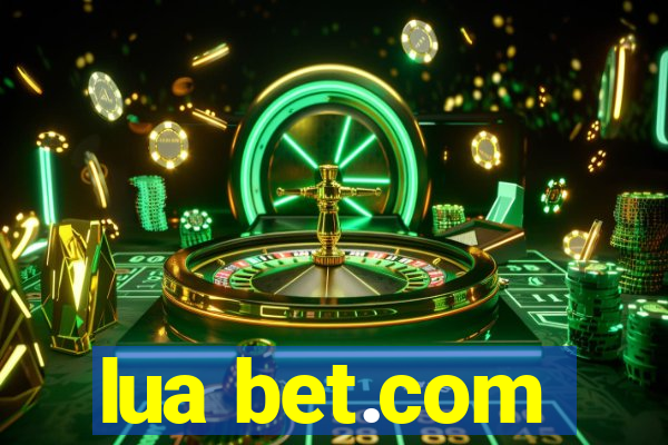 lua bet.com